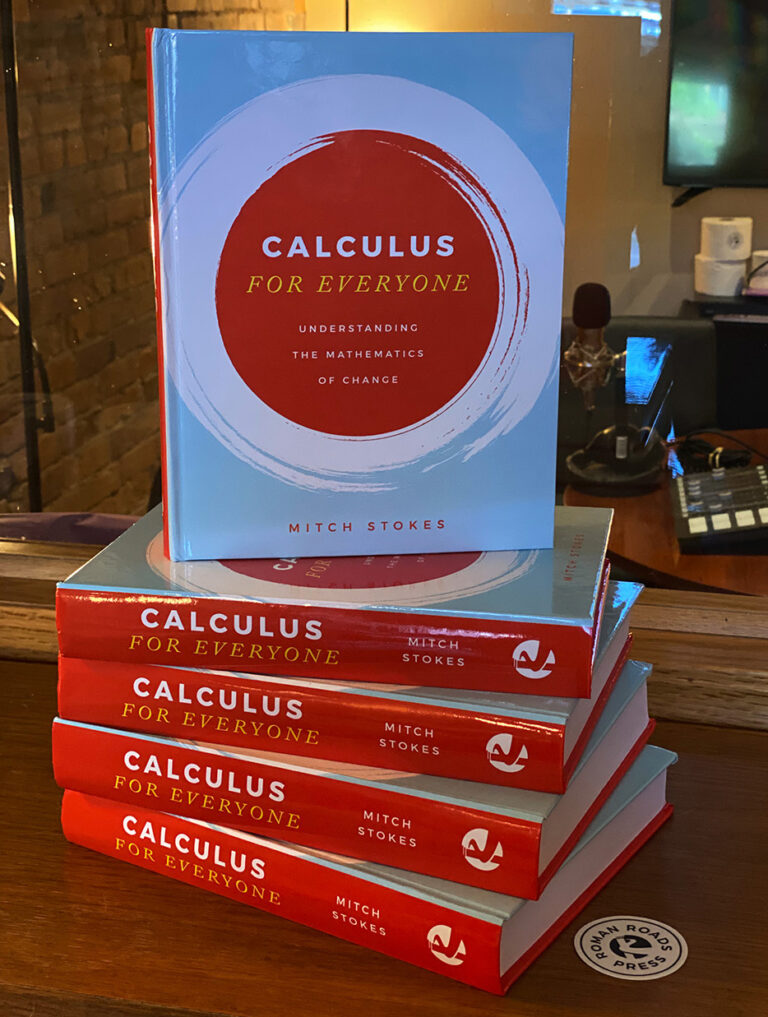 Calculus for Everyone: Understanding the Mathematics of Change – Roman ...