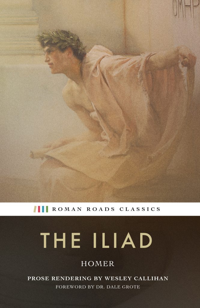 The Iliad | Wesley Callihan