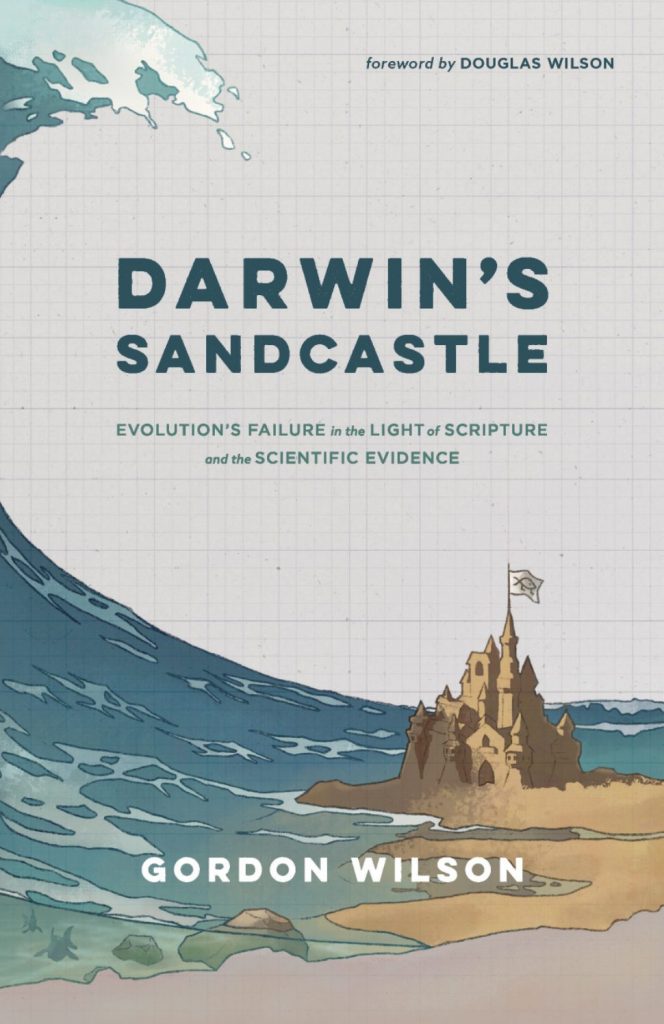 Darwin's Sandcastle: Evolution’s Failure in the Light of Scripture and the Scientific Evidence