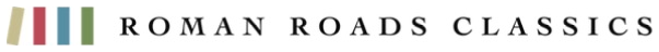 Roman Roads Classics